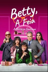 Assistir Betty, A Feia - A História Continua online